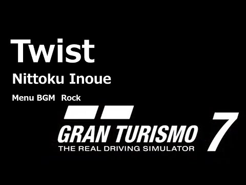 【GT7】【BGM】Twist