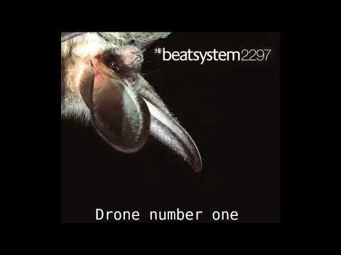 beatsystem2297 - Drone Number One