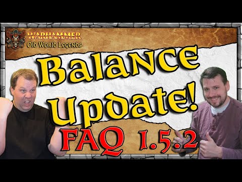 Balance Update - FAQ 1.5.2 What Changed? | News & Updates | Warhammer | Old World Legends Show