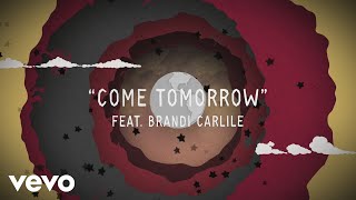 Come Tomorrow Music Video