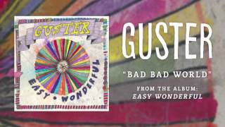 Guster - &quot;Bad Bad World&quot; [Best Quality]