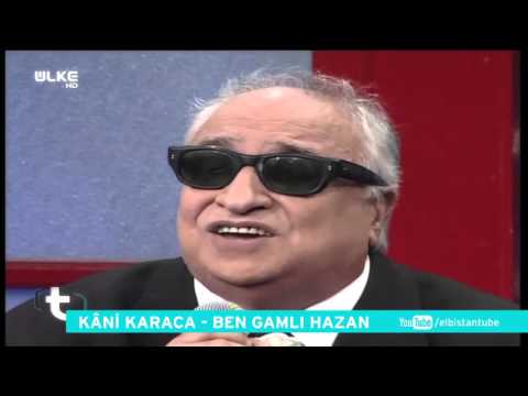 Kani Karaca - Ben Gamlı Hazan Sense Bahar