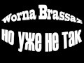 Worna Brazzas - но уже не так 