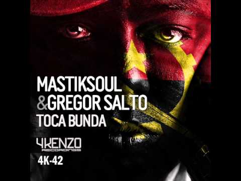 Toca Bunda (Original Mix)   Gregor Salto & Mastiksoul