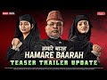 Hamare 12 teaser : Update | Hamare baarah trailer, Annu kapoor, Hum do hamare baarah trailer