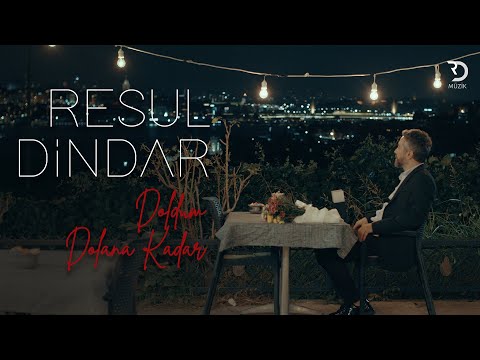Resul Dindar / Doldum Dolana Kadar