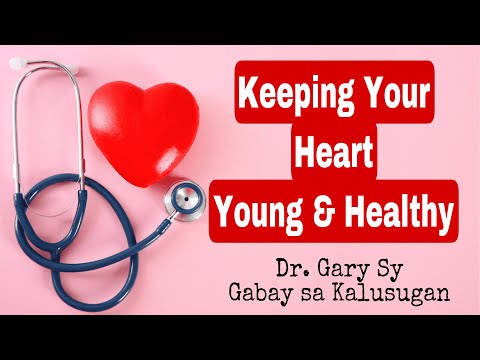 Keeping Your Heart Young and Healthy - Dr. Gary Sy