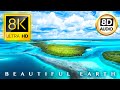 BEAUTIFUL PLANET EARTH 8K ULTRA HD 8D AUDIO