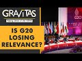 Gravitas: G20 Summit: Proof of a polarised world?