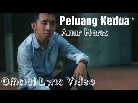 Peluang Kedua - Amir Hariz (Official Lyric Video)