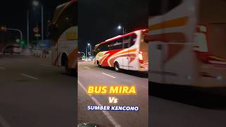 Download lagu MIRA Vs SUMBER KENCONO #busjawatimuran mp3