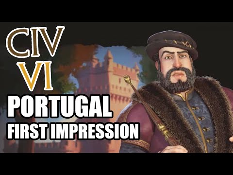 Portugal First Impression - Civ 6 New Frontier Pass March Update