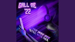 Call Me (2002 Stee Wee Bee Remix)