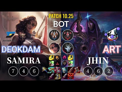 DYN deokdam Samira vs RJ Art Jhin Bot - KR Patch 10.25