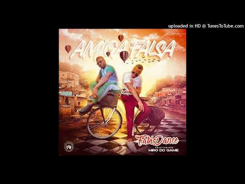 Fábio Dance feat. Miro Do Game - Amiga Falsa (Afro House)
