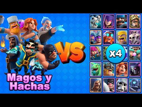 MAGOS y HACHAS vs TODAS LAS CARTAS X4 | Clash Royale
