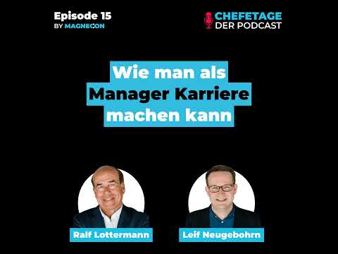 Konzernvorstand werden? Wie man als Manager Karriere machen kann - Mit Ralf Lottermann & Leif Neu...