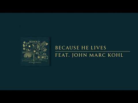 Because He Lives | The Worship Initiative feat. John Marc Kohl