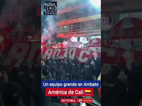 ¡América de Cali se tomó Ambato! 🫡⚽🇨🇴