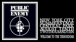 Public Enemy - Welcome To The Terrordome (Central Park Summerstage 2010)