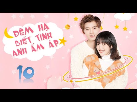 Phim Ngôn Tình Chuyển Thể Hay | ĐÊM HẠ BIẾT TÌNH ANH ẤM ÁP ...