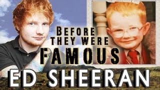 ED SHEERAN - Before They Were Famous