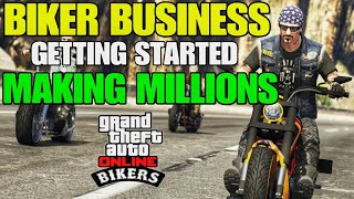 GTA Online Biker Business Getting Started Making Millions