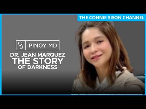 Pinoy MD: Dr. Jean Marquez The Story of Darkness