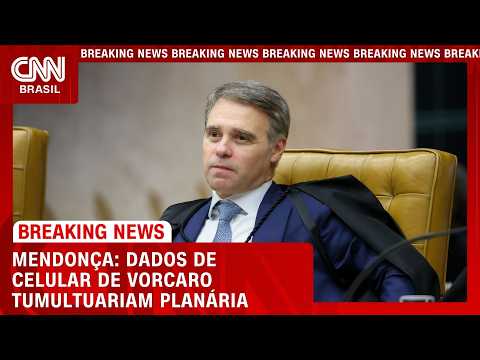 André Mendonça afirma que dados de celular de Vorcaro apenas “tumultuariam” plenária | CNN AGORA