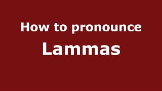 How to pronounce Lammas