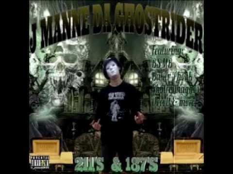 J Manne Da Ghostrider - 211's & 187's (Full Mixtape)