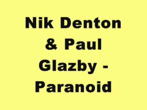 Nik Denton & Paul Glazby - Paranoid
