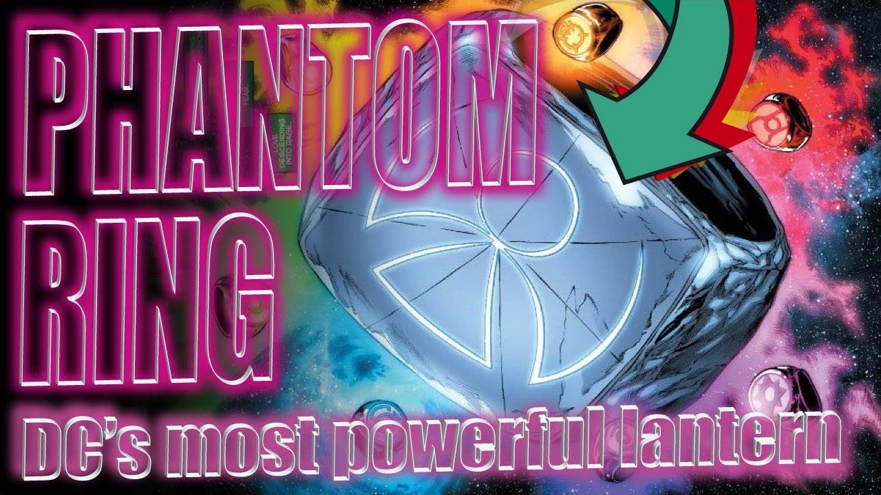 Phantom Ring: DC Comics Most Powerful Lantern?