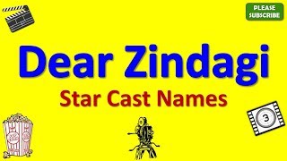 Dear Zindagi Star Cast, Actor, Actress and Director Name video