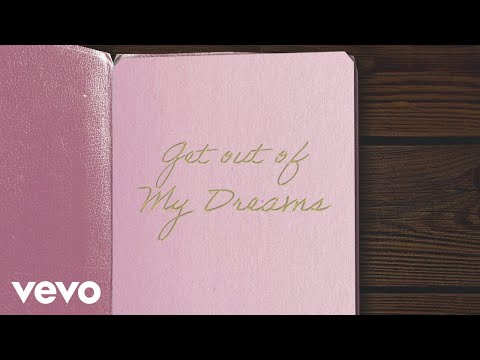 Video thumbnail for Get Out Of My Dreams