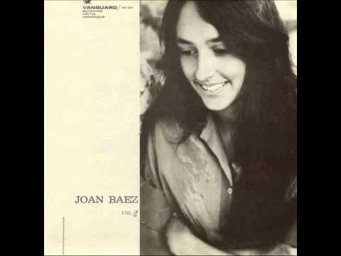 Joan Baez - The Trees They Do Grow High