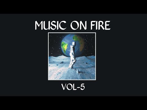 🔥MUSIC ON FIRE🔥|VOL 5|