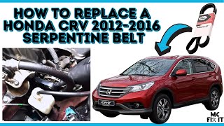 How to Replace a Serpentine Belt Replacement on Honda CRV 4 Cylinder Engine 2012-2016 (4th Gen)