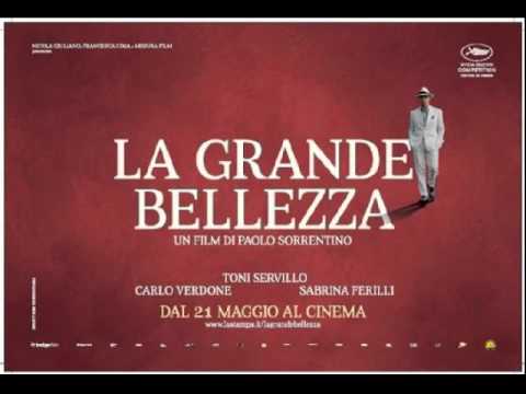 La Grande Bellezza (colonna sonora finale) The Great Beauty - 