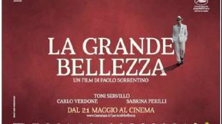 La Grande Bellezza (colonna sonora finale) The Great Beauty - 
