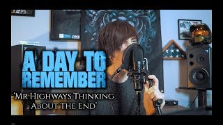 A Day To Remember - Mr. Highway&#39;s Thinking About The End (vocal cover - my vocals only)