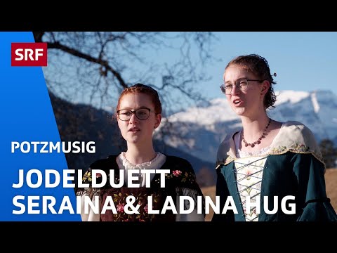 Jodelduett Seraina & Ladina Hug: Wärsch du en Melodie | Potzmusig | SRF