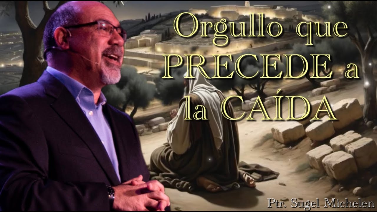 Sugel Michelen / ORGULLO QUE PRECEDE A LA CAIDA!!