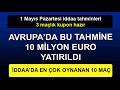 3 MAÇLIK KUPON HAZIR (1 Mayıs iddaa tahminleri) Pazartesi banko maçlar