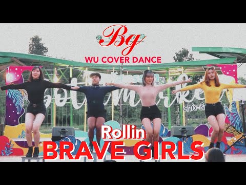 [KPOP IN PUBLIC] 브레이브걸스 (Brave Girls) - 롤린 (Rollin') By WU COVERDANCE From Thailand