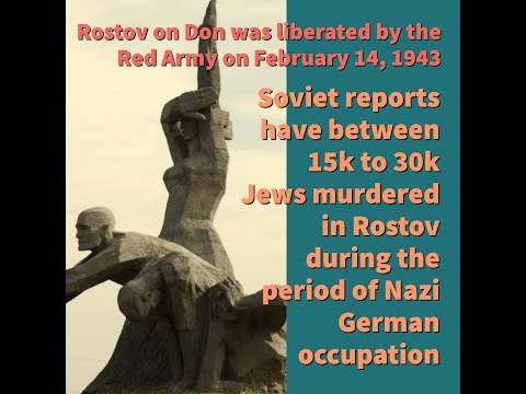 The Holocaust in Rostov on Don, Russia