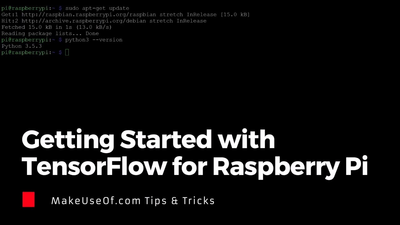 Getting Started with TensorFlow for Raspberry Pi