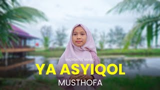 Download lagu YA ASYIQOL MUSTHOFA MAZRO... mp3