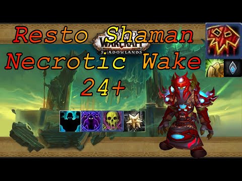 Kyrian Resto Shaman PoV | 9.2 Necrotic Wake 24+ | Mythic Plus (M+) | WoW Shadowlands