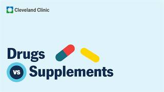 Drugs vs. Supplements: What’s the Difference?